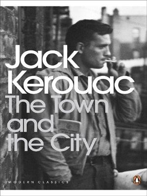 The Town and the City (Penguin Modern Classics)