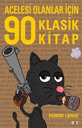 Acelesi Olanlar Icin 90 Klasik Kitap