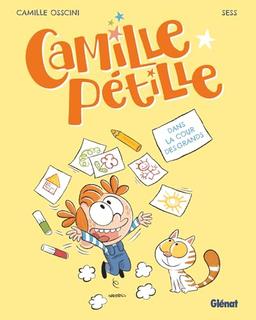 Camille pétille. Vol. 1. Dans la cour des grands