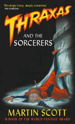 Thraxas and the Sorcerers: The Thraxas Novels: Book Five