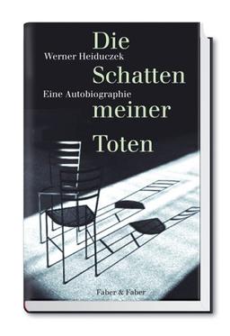 Die Schatten meiner Toten: Eine Autobiographie