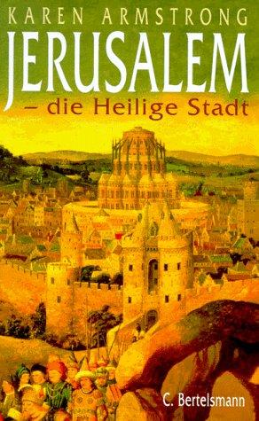 Jerusalem. Die Geschichte der heiligen Stadt