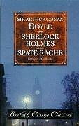 British Crime Classics, Sherlock Holmes, Späte Rache