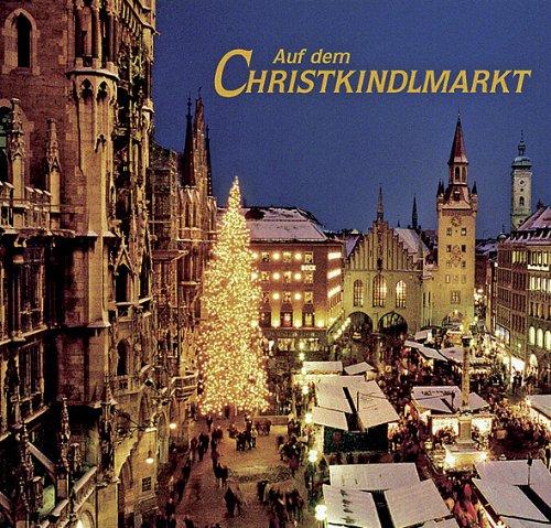 Auf dem Christkindlmarkt: Geschichten und Gedichte aus Bayern