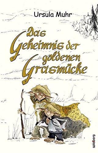 Das Geheimnis der goldenen Grasmücke