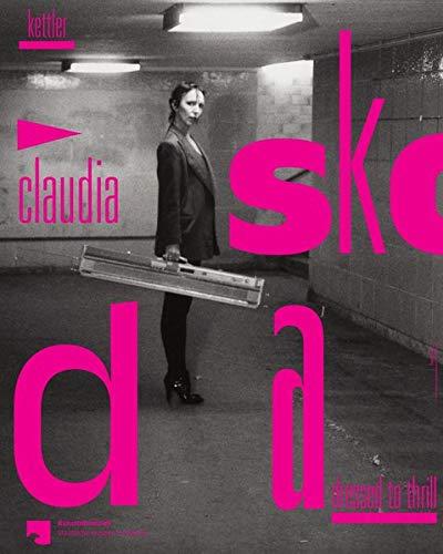 Claudia Skoda: Dressed to Thrill