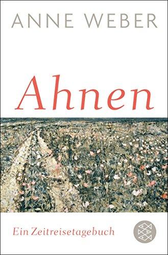 Ahnen: Ein Zeitreisetagebuch