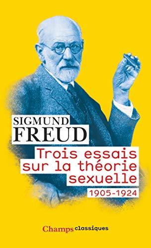 Trois essais sur la théorie sexuelle : 1905-1924