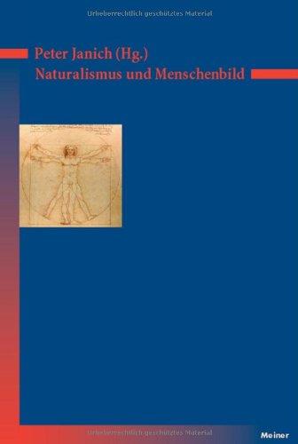 Deutsches Jahrbuch Philosophie Band I: Naturalismus und Menschenbild