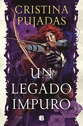 Un legado impuro (Ediciones B)