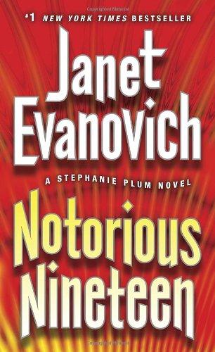 Notorious Nineteen: A Stephanie Plum Novel: (Stephanie Plum Novels)