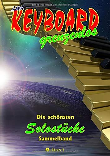 KEYBOARD grenzenlos: Die schönsten Solostücke von Lobito für Keyboard, Sammelband (Lobito - KEYBOARD grenzenlos)