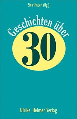 Geschichten über 30