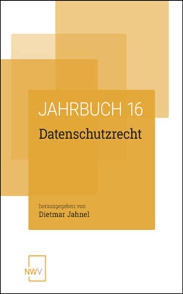 Datenschutzrecht: Jahrbuch 2016