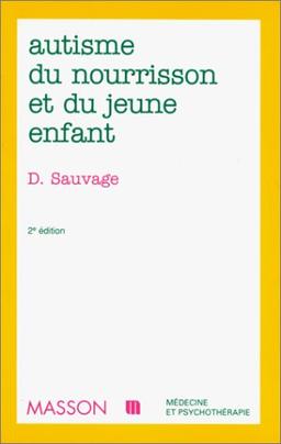 Autisme du nourrisson et du jeune enfant