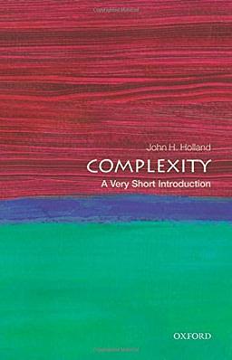 Complexity: A Very Short Introduction: A Very Short Introduction (Very Short Introductions)