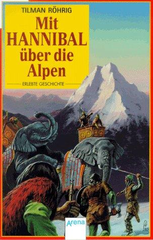 Mit Hannibal über die Alpen