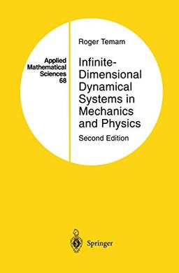 Infinite-Dimensional Dynamical Systems in Mechanics and Physics (Applied Mathematical Sciences, 68, Band 68)