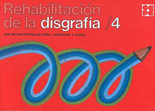 Rehabilitación de la disgrafía 4 (Psicomotricidad y grafomotricidad, Band 50)