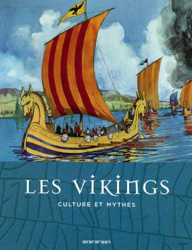 Les Vikings : culture et mythes