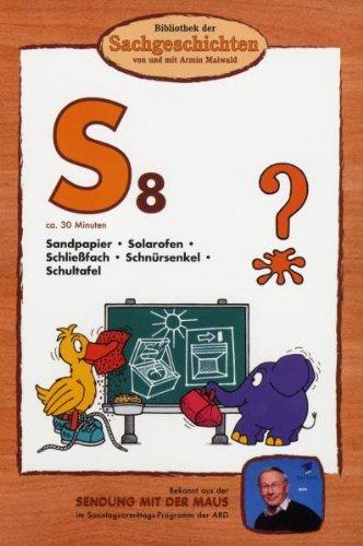 S8 - Sandlpapier/Solarofen/Schließfach/Schnürsenkel/Schultafel (Bibliothek der Sachgeschichten)