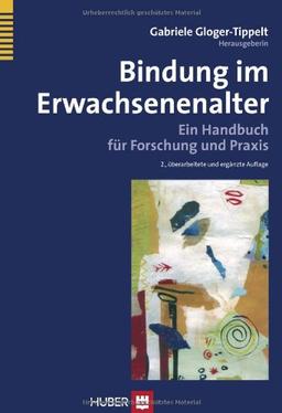 Bindung im Erwachsenenalter: Ein Handbuch für Forschung und Praxis