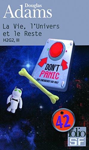 H2G2. Vol. 3. La vie, l'univers et le reste