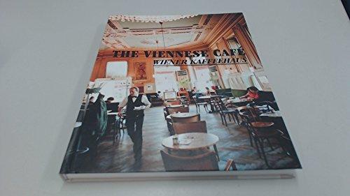 THE VIENNESE CAFE. Wiener Kaffeehaus