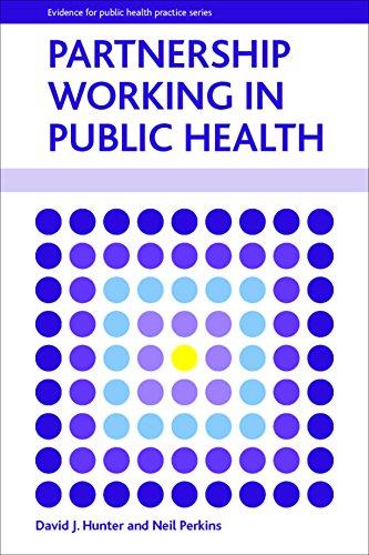 Partnership working in public health (Evidence for Public Health Practice)