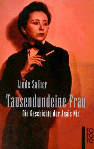 Tausendundeine Frau. Die Geschichte der Anaïs Nin.