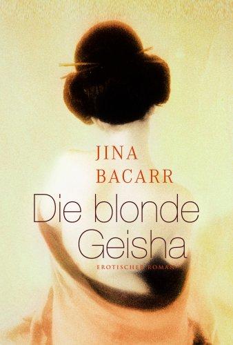 Die blonde Geisha.