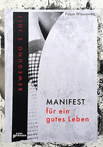 Manifest für ein gutes Leben: Bewegung 3. Juli