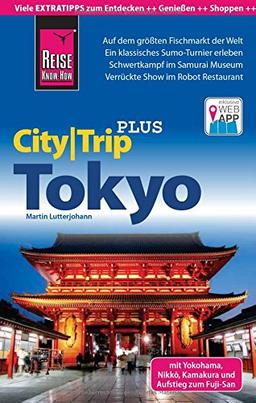 Reise Know-How CityTrip PLUS Tokyo mit Yokohama: Reiseführer mit Faltplan und kostenloser Web-App