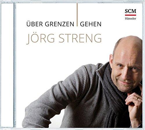 Über Grenzen gehen: Neue Lieder zur Bibel von Jörg Streng