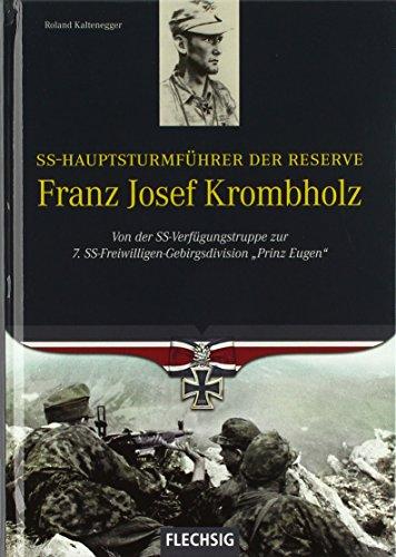 SS-Hauptsturmführer der Reserve Franz Josef Krombholz (Ritterkreuzträger)