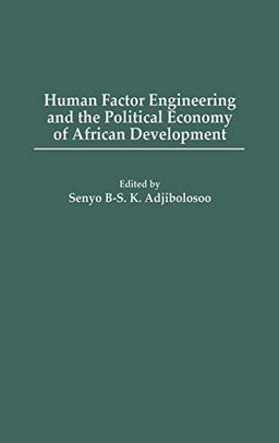 Human Factor Engineering and the Political Economy of African Development (Science; 1054)