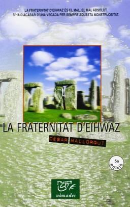 La fraternitat d'Eihwaz (NÒMADES)