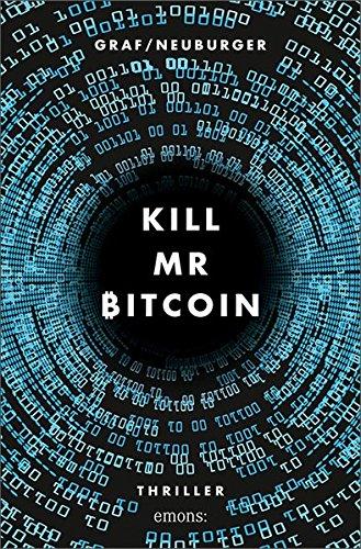 Kill Mr Bitcoin: Thriller