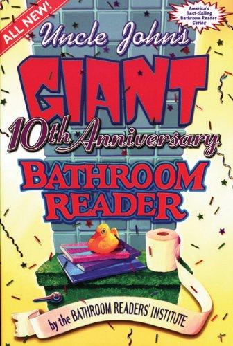 Uncle John's Giant 10th Anniversary Bathroom Reader