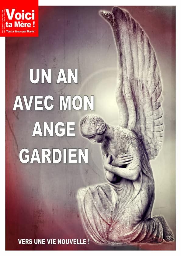 Un an avec mon ange gardien : vers une vie nouvelle !