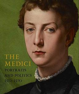 Medici: Portraits and Politics, 1512-1570