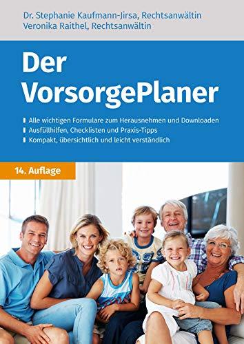 Der VorsorgePlaner: mit Checklisten, Formularen und Dokumenten zu Vermögen, Patientenverfügung, Vorsorgevollmacht, Betreuungsverfügung und Todesfall