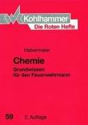 Die Roten Hefte, Bd.59, Chemie: Grundwissen für den Feuerwehrmann