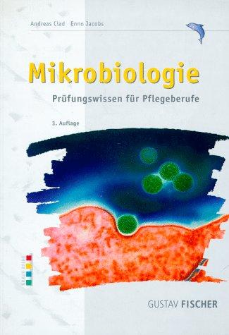 Mikrobiologie. Prüfungswissen für Pflegeberufe