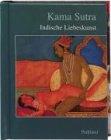 Kama Sutra. Indische Liebeskunst