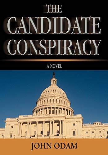 The Candidate Conspiracy: A Novel