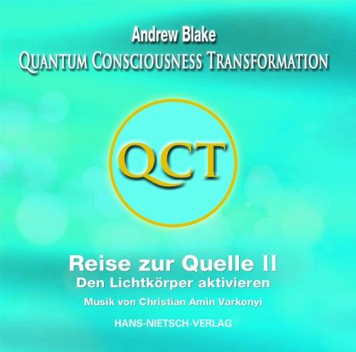 QCT - Reise zur Quelle II: Den Lichtkörper aktivieren