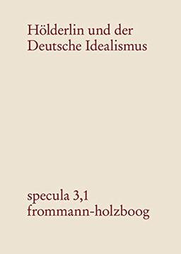 Hölderlin und der Deutsche Idealismus: Band 1. Im Tübinger Stift (1788-1793)