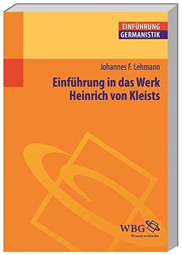 Einführung in das Werk Heinrich von Kleists (Germanistik kompakt)