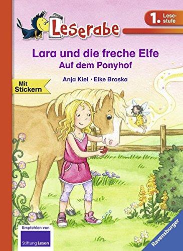 Lara und die freche Elfe. Auf dem Ponyhof (Leserabe - 1. Lesestufe)